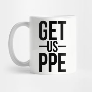 Get Us PPE Mug